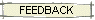 FEEDBACK
